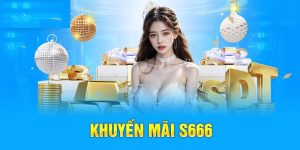 Các chương trình khuyến mãi nổi bật tại S689